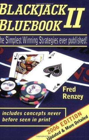 Blackjack Bluebook II : The Simplest Winning Strategies Ever Published, 2006