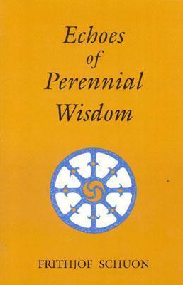 Echoes of Perennial Wisdom