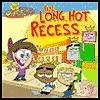 The Long Hot Recess
