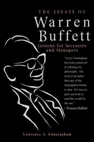 The Essays of Warren Buffett: Lessons for Investors and Managers