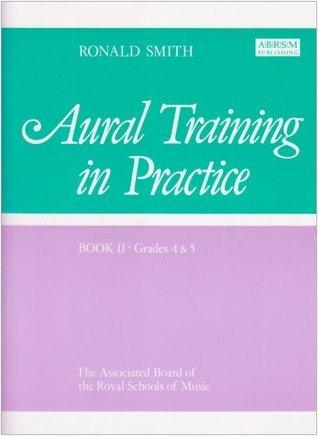 Aural Training In Practice - Grades 4 & 5