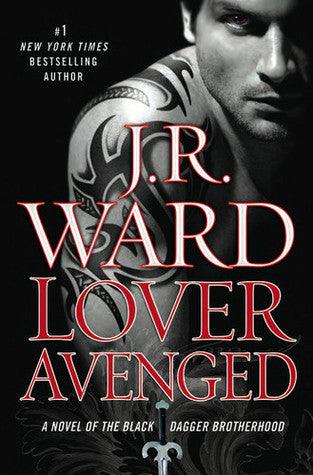 Lover Avenged - A Novel Of The Black Dagger Brotherhood