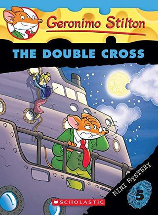 The Double Cross (Geronimo Stilton Mini Mystery #5)