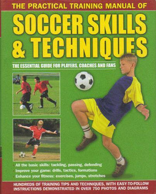 The Practical Training Manual of Soccer Skills & Techniques