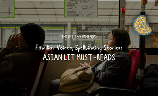 Familiar Voices, Spellbinding Stories: Asian Lit Must-reads - Thryft