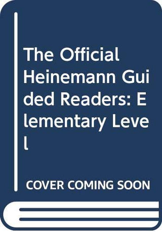 The Official Heinemann Guided Readers: Elementary Level