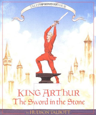 The Sword in the Stone - Tales of King Arthur