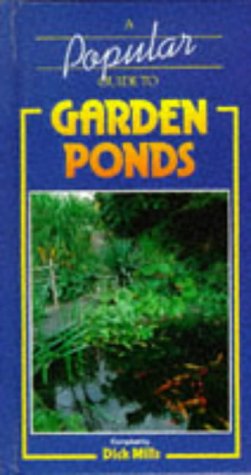 A Popular Guide to Garden Ponds