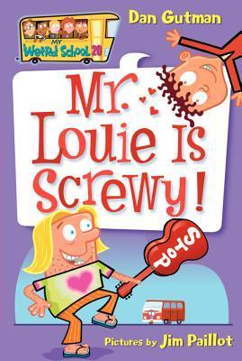 Mr. Louie Is Screwy! - My Weird School