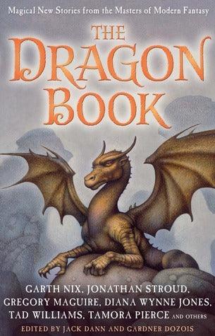 The Dragon Book: Magical Tales from the Masters of Modern Fantasy - Thryft