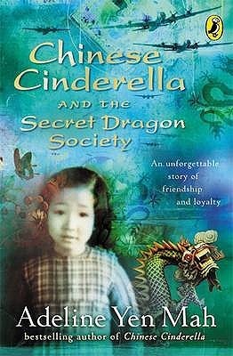 Chinese Cinderella and the Secret Dragon Society