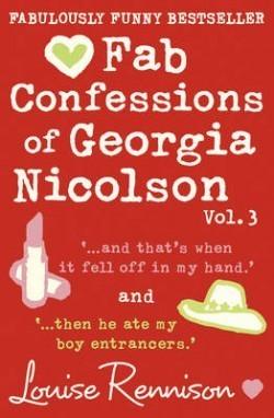 Fab Confessions of Georgia Nicolson. Vol. 3 - The Confessions of Georgia Nicolson - Thryft