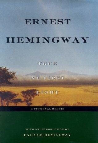 True at First Light: A Fictional Memoir - Thryft
