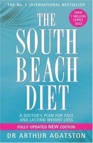 The South Beach Diet - The Delicious, Doctor-Designed Plan For Fast And Healthy Weight Loss - Thryft