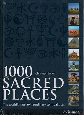 1000 Sacred Places - The World's Most Extraordinary Spiritual Sites - Thryft