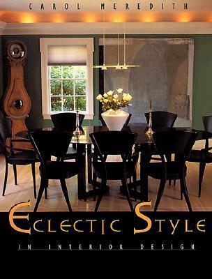 Eclectic Style : New with Old Interior Design