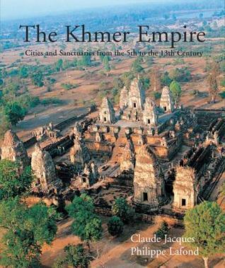 Khmer Empire: Cities and Sactuaries from the 5th to the 13th Century - Thryft