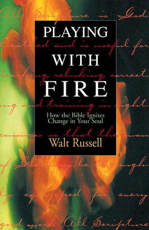 Playing With Fire - How The Bible Ignites Change In Your Soul - Thryft