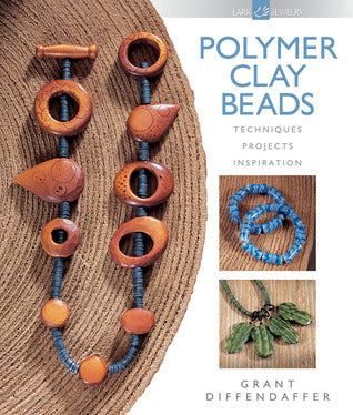 Polymer Clay Beads : Techniques, Projects, Inspiration