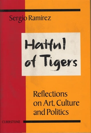 Hatful of Tigers: Reflections on Art, Culture, and Politics