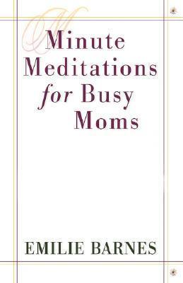 Minute Meditations for Busy Moms - Thryft