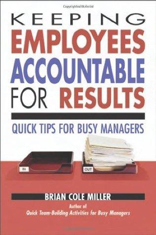 Keeping Employees Accountable for Results: Quick Tips for Busy Managers - Thryft