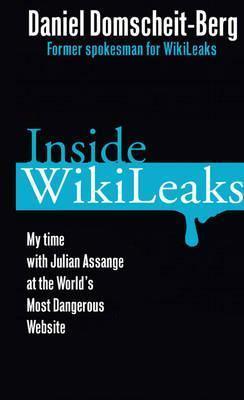 Inside WikiLeaks - My Time With Julian Assange At The World's Most Dangerous Website - Thryft