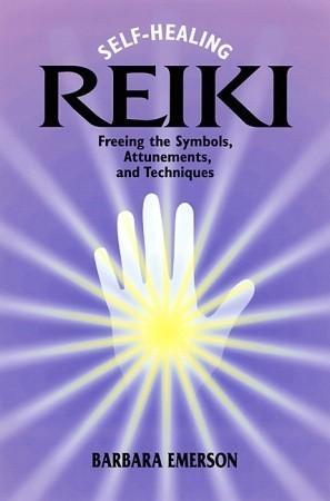 Self-Healing Reiki - Freeing The Symbols, Attunements, And Techniques - Thryft