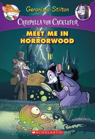 Creepella Von Cackelfur: #2 Meet Me in Horrorwood - Thryft