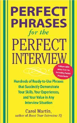 Perfect Phrases for the Perfect Interview