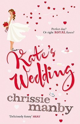 Kate's Wedding : The perfect read for the 2018 Royal Wedding season!