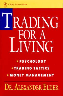 Trading for a Living : Psychology, Trading Tactics, Money Management - Thryft