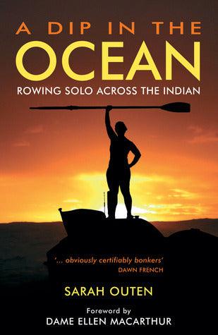 A Dip in the Ocean : Rowing Solo Across the Indian - Thryft