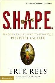 S.H.A.P.E. : Finding and Fulfilling Your Unique Purpose for Life - Thryft