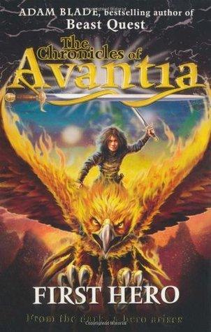 The Chronicles of Avantia: First Hero : Book 1 - Thryft