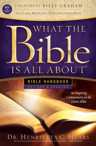 What the Bible Is All about Handbook Revised NIV Edition : A Study for Adults Through the Life of Jesus, Designed to Inform and Inspire! - Thryft