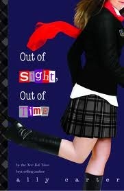 Out of Sight, Out of Time - Gallagher Girls Series