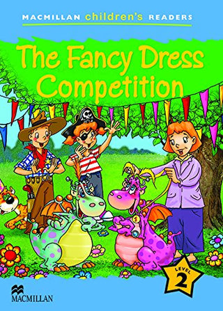 Macmillan Children's Readers: The Fancy Dress Competition Level 2