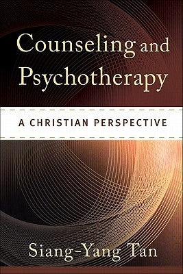 Counseling and Psychotherapy: A Christian Perspective