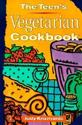 The Teen's Vegetarian Cookbook - Thryft