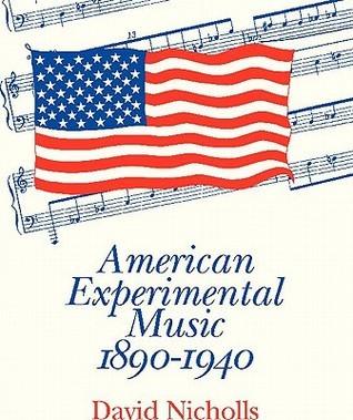 American Experimental Music 1890-1940 - Thryft