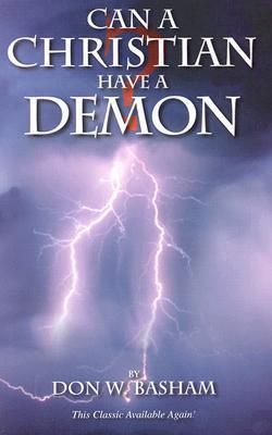 Can A Christian Have A Demon? - Thryft