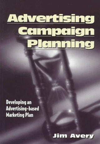 Advertising Campaign Planning - Developing An Advertising-Based Marketing Plan - Thryft