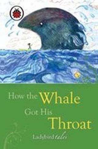 How The Whale Got His Throat