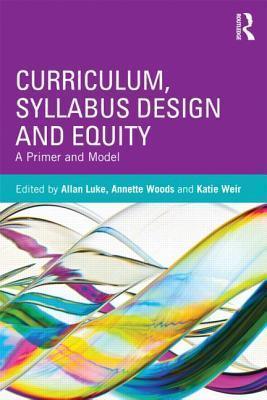 Curriculum, Syllabus Design and Equity : A Primer and Model - Thryft
