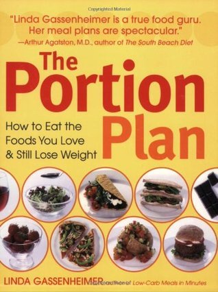 The Portion Plan: How to Eat the Foods You Love & Still Lose Weight