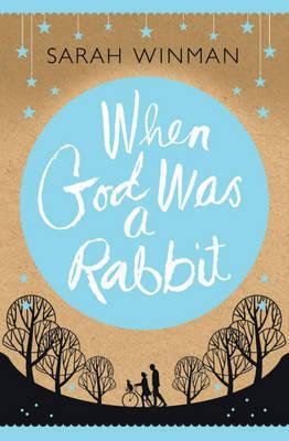 When God was a Rabbit : The Richard and Judy Bestseller - Thryft