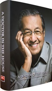 A Doctor in the House: The Memoirs of Tun Dr. Mahathir Mohamad