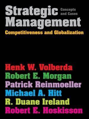 Strategic Management - Competitiveness And Globalization : Concepts And Cases - Thryft