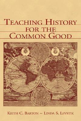 Teaching History for the Common Good - Thryft